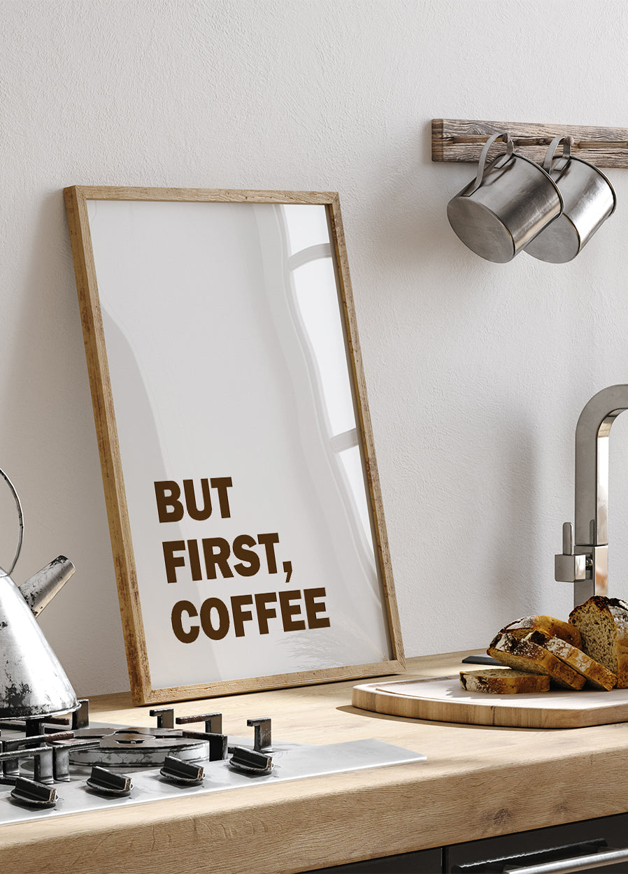But First Coffee Plakat - Posterbox.dk
