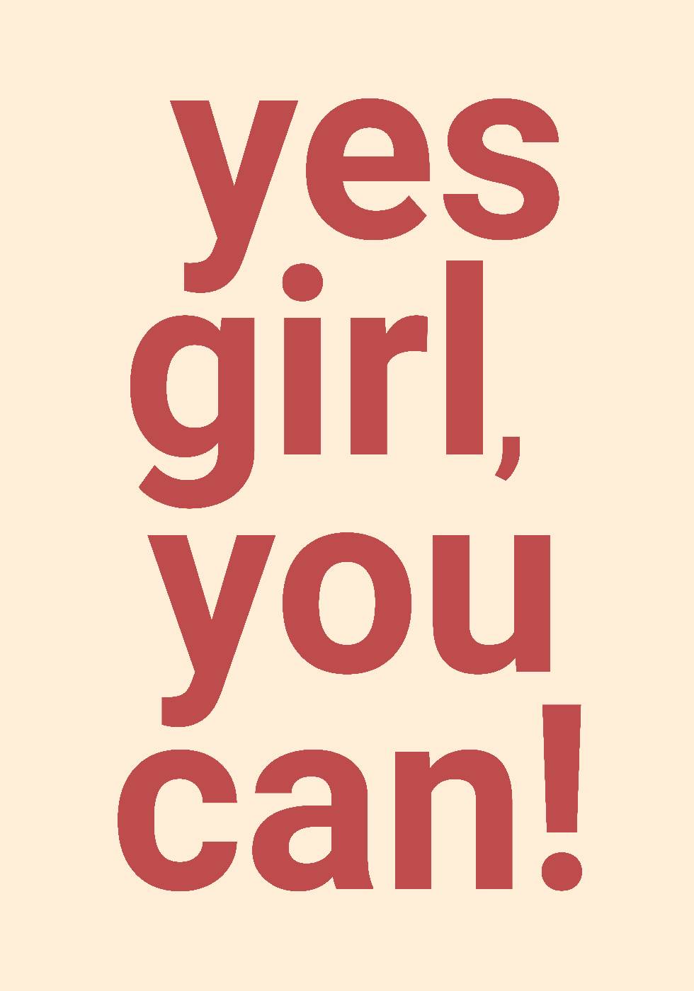 Yes Girl You Can Plakat - Posterbox.dk