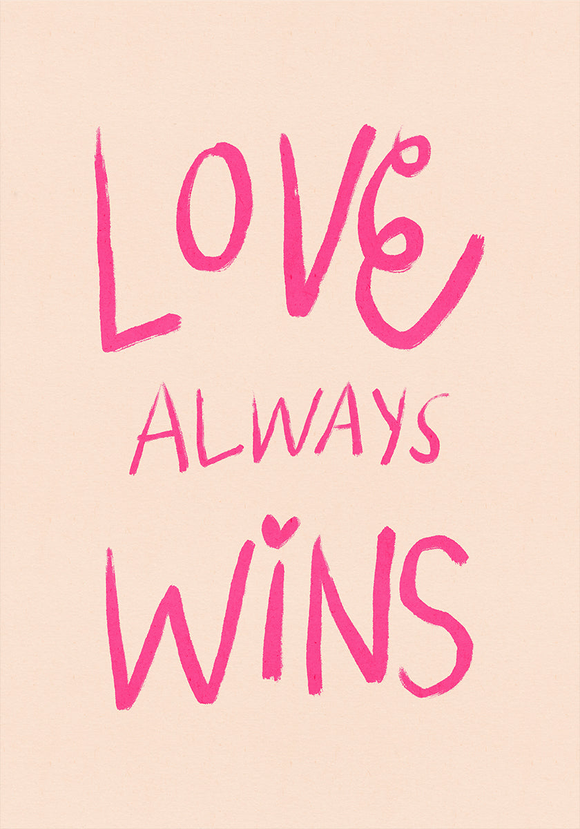 Love Always Wins Typography Poster Pink (NEW)