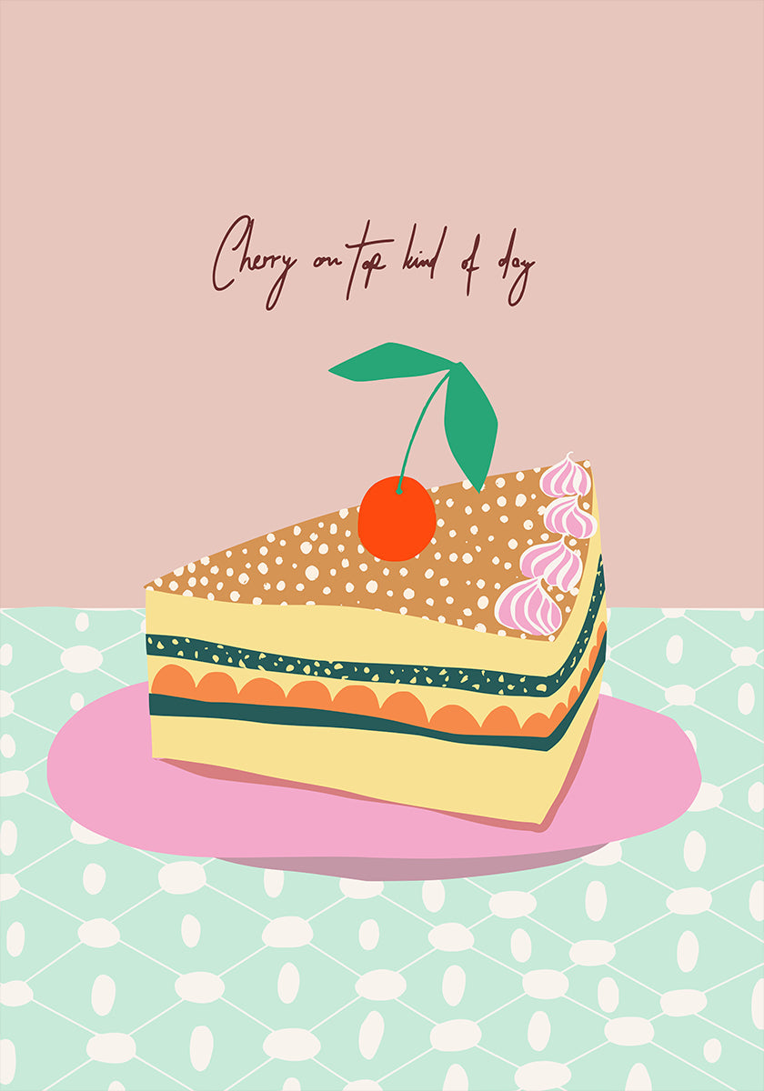 Cherry on top kind of day (NEW) - Posterbox