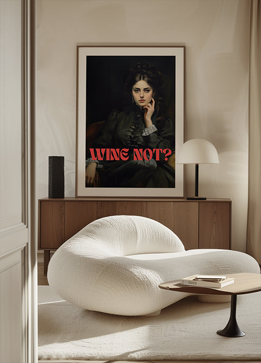 Wine not? (NEW) - Posterbox