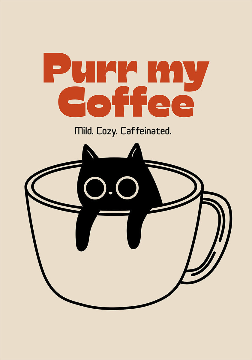 Purr my Coffee Plakāts