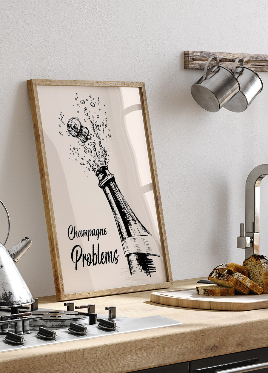 Champagne Problems Plakat - Posterbox.dk