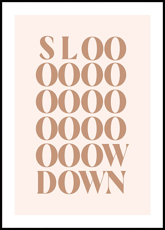 Slow Down Poster