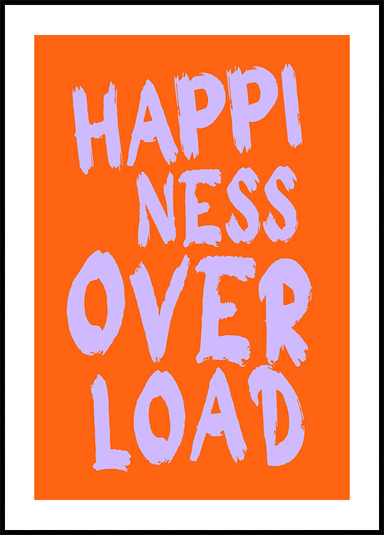 Happiness overload Poster