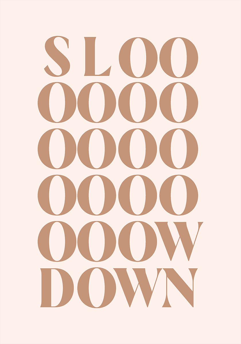 Slow Down Poster