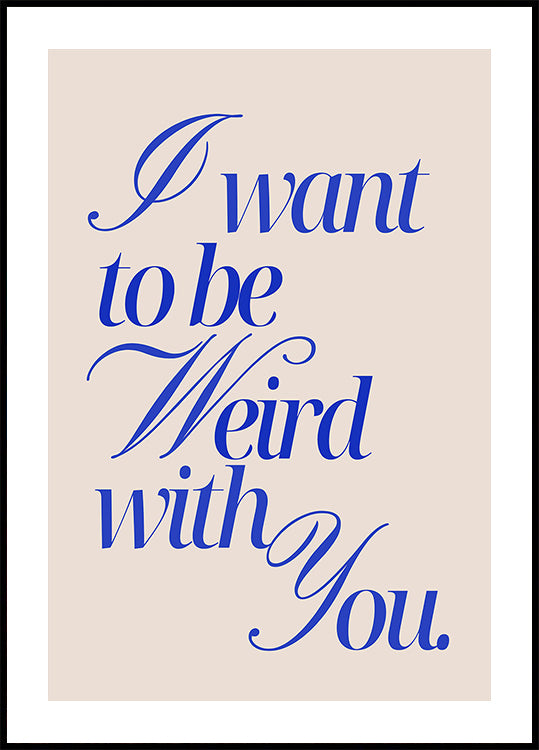Weird With You, blue (NEW)