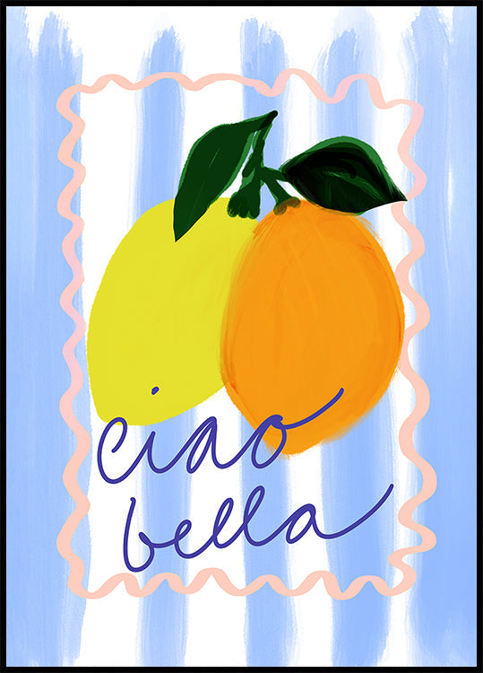 dinamiska divu citronu un apelsīna ilustrācija, zem tiem kursīvā rakstīta frāze "ciao bella".