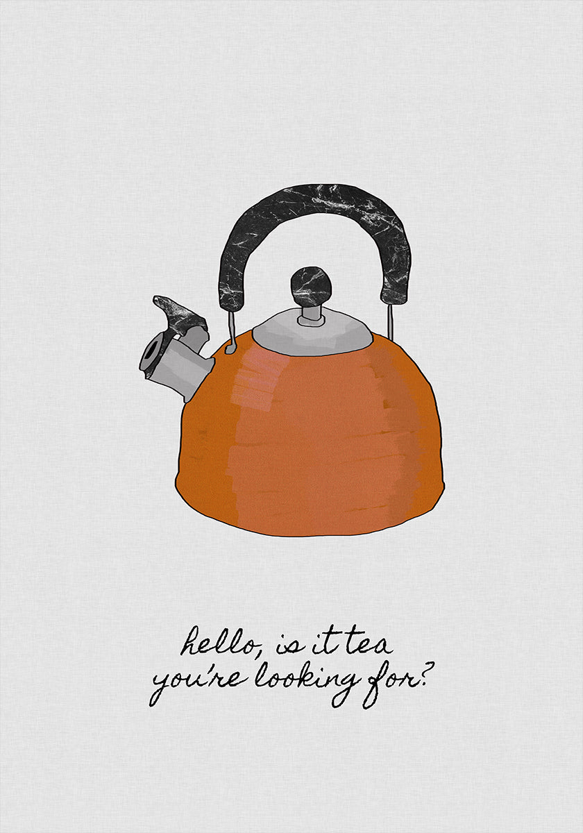 Hello Is It Tea Plakat - Posterbox
