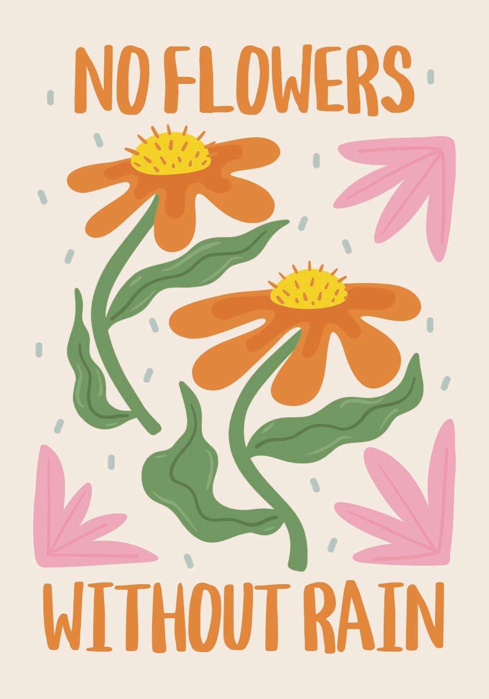 No Flowers Without Rain Plakat - Posterbox.dk